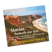 Load image into Gallery viewer, Stories Beneath Our Feet - Leon Costermans &amp; Fons VendenBerg - Book - Geology - Live Slow - Bee Kind - Waggle &amp; Forage - Kyneton - Victoria - Australia