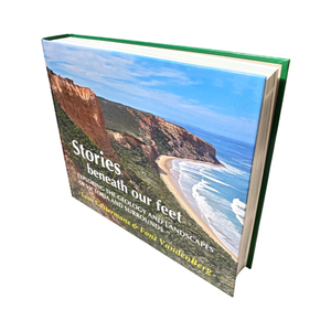 Stories Beneath Our Feet - Leon Costermans & Fons VendenBerg - Book - Geology - Live Slow - Bee Kind - Waggle & Forage - Kyneton - Victoria - Australia