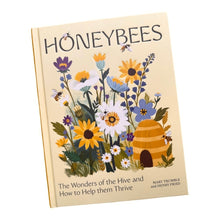 Load image into Gallery viewer, The book 'Honeybees: The Wonders of the Hive and How to Help them Thrive' by Mary Trumble and Henry Fried, featuring a cream-colored cover with a colourful illustration of flowers, bees, and a beehive.