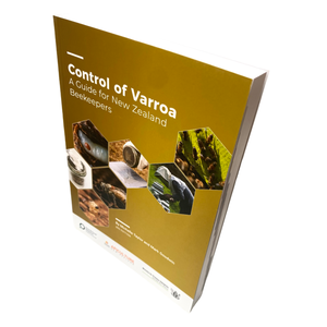 Control of Varroa - Managing Varroa - Latest Edition - Book - NZ - Waggle & Forage - Live Slow - Bee Kind - Kyneton - Victoria - Australia
