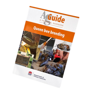Queen Bee Breeding - Ag Guide - NSW DPI - Beekeeping book - Live Slow - Bee Kind - Waggle & Forage - Kyneton - Australia