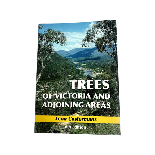 Trees of Victoria & Adjoining Areas - Leon Costermans - Book - Waggle & Forage - Beekeeping Supplies - Kyneton - Australia